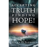 Accepting Truth, Finding Hope!