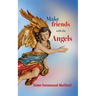 Make Friends With the Angels