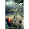 How to interpret any dream