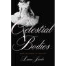 Celestial Bodies: How to Look at Ballet