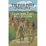 The Pied Piper Principle: Lead, and They Will Follow