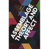 Assemblage Theory and Affect