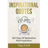 Inspirational Quotes: 365 days of motivation and inspiration