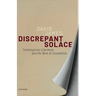 Discrepant Solace: Contemporary Literature and the Work of Consolation