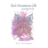 Eva's Uncommon Life: Guided by Miracles