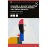 Richard M. Billow's Selected Papers on Psychoanalysis and Group Process: Changing Our Minds