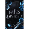 Fates Divided