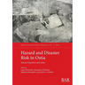 Hazard and Disaster Risk in Ostia: Between hypothesis and reality