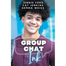 Group Chat, Ink (These First Letters, Book Seven)