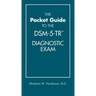 The Pocket Guide to the Dsm-5-Tr(r) Diagnostic Exam