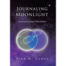 Journaling by the Moonlight: Unearthing Your Creative Calling in Midlife