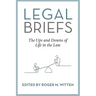 Legal Briefs: The Ups and Downs of Life in the Law