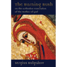The Burning Bush: On the Orthodox Veneration of the Mother of God