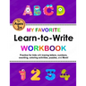 My Favorite Learn-to-Write Workbook: Trace Letters: Alphabet Handwriting, numbers Practice workbook with Sight words for Pre K, Kindergarten and Kids