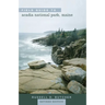 Field Guide to Acadia National Park, Maine