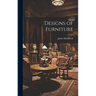 Designs of Furniture