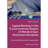 Ligand Binding in the Transmembrane Region of Metabotropic Glutamate Receptors
