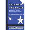 Calling the Shots: A Comedy in One Act