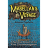 Magellan's Voyage: A Narrative Account of the First Circumnavigation