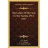 The Letters Of The Tsar To The Tsaritsa 1914-1917