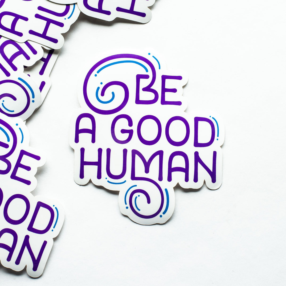 Be A Good Human Sticker by Music City Creative