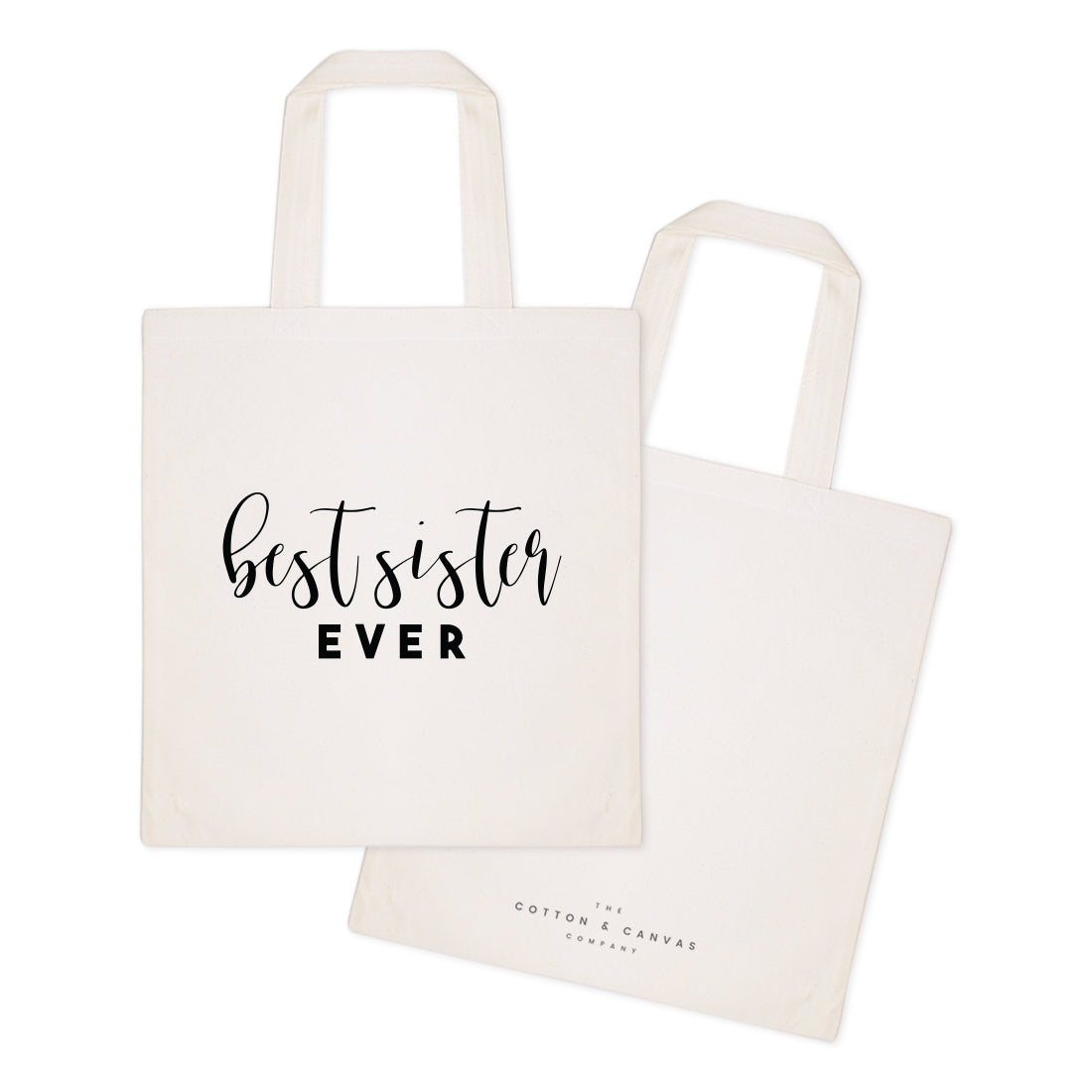 Best Sister Ever Cotton Canvas Tote Bag by The Cotton & Canvas Co.