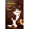 Adventures with Byron: Love Poems and Entertaining Stories of Life With an Enchanting Feline Companion