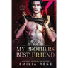 My Brother's Best Friend: A Forbidden Hockey Romance