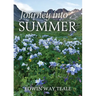 Journey into Summer: A Naturalist's Record of a 19,000-mile Journey through the North American Summer