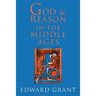 God and Reason in the Middle Ages