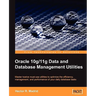 Oracle 10g/11g Data and Database Management Utilities