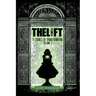 The Lift: Nine Stories of Transformation, Volume One