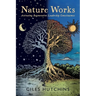 Nature Works: Activating Regenerative Leadership Consciousness