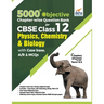 5000+ Objective Chapter-wise Question Bank for CBSE Class 12 Physics, Chemistry & Biology with Class 12