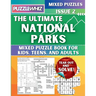 The Ultimate National Parks Mixed Puzzle Book for Kids, Teens, and Adults: 16 Types of Engaging Variety Puzzles: Word and Math Puzzles (Issue 2)