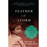Feather in the Storm: A Childhood Lost in Chaos