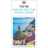 DK Top 10 Naples and the Amalfi Coast: Top 10 Lists for Your Perfect Trip, Plus an All-Weather Folded Map