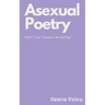 Asexual Poetry (but I am trauma dumping)