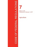 CFR 7, Parts 1 to 26, Agriculture, January 01, 2017 (Volume 1 of 15)