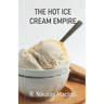 The Hot Ice Cream Empire