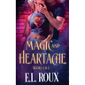 Magic and Heartache Books 1 & 2