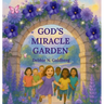 God's Miracle Garden