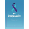 The Suicide Prevention Family Handbook