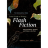 The Rose Metal Press Field Guide to Writing Flash Fiction: Tips from Editors, Teachers, and Writers in the Field