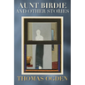 Aunt Birdie and Other Stories