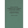 Pollution Markets in a Green Country Town: Urban Environmental Management in Transition