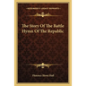 The Story Of The Battle Hymn Of The Republic