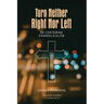 Turn Neither Right Nor Left: Re-Centering Evangelicalism