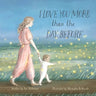 I Love You More than the Day Before