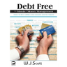 Debt Free, The Morals of Money Management